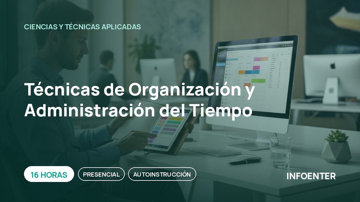 Técnicas de Organización y Administración del Tiempo