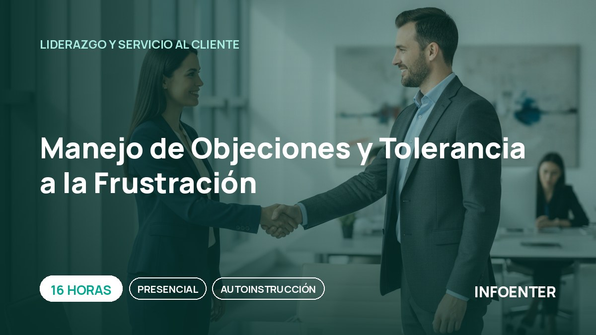 Manejo de Objeciones y Tolerancia a la Frustración