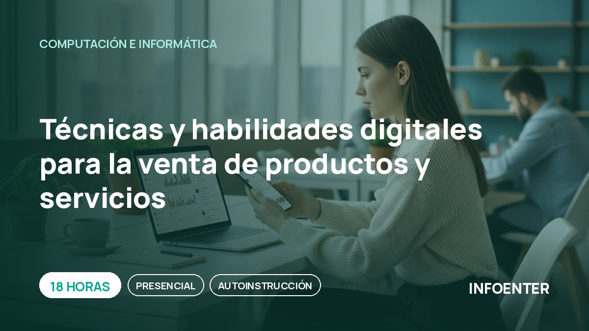Técnicas y habilidades digitales para la venta de productos y servicios